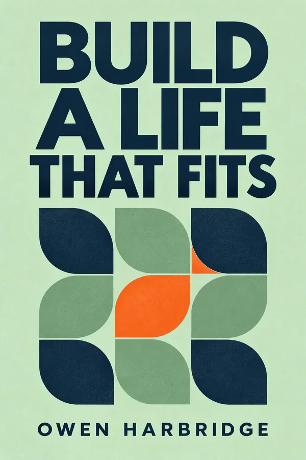 Build a Life That Fits by Owen Harbridge, book cover